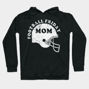 Friday Football Mom Hoodie